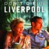 今日の映画 – リヴァプール、最後の恋（Film Stars Don’t Die in Liverpool）
